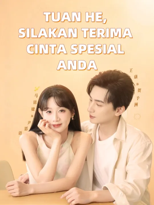 TUAN HE, SILAKAN TERIMA CINTA SPESIAL ANDA